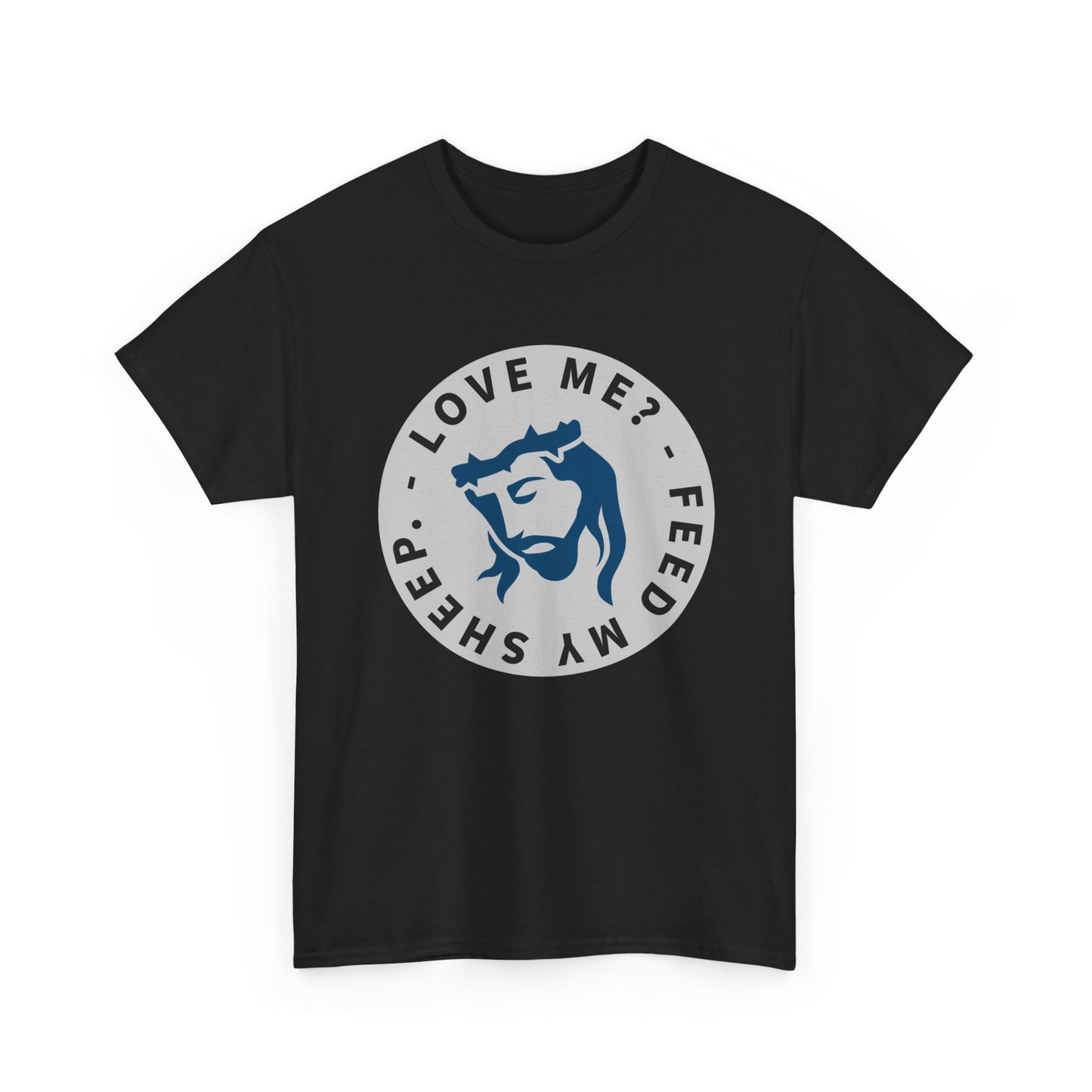 Jesus Love Me Feed Tee - Unisex Heavy Cotton T-Shirt, Christian Apparel, Faith-Based Gift, Casual Wear, Religious Tee