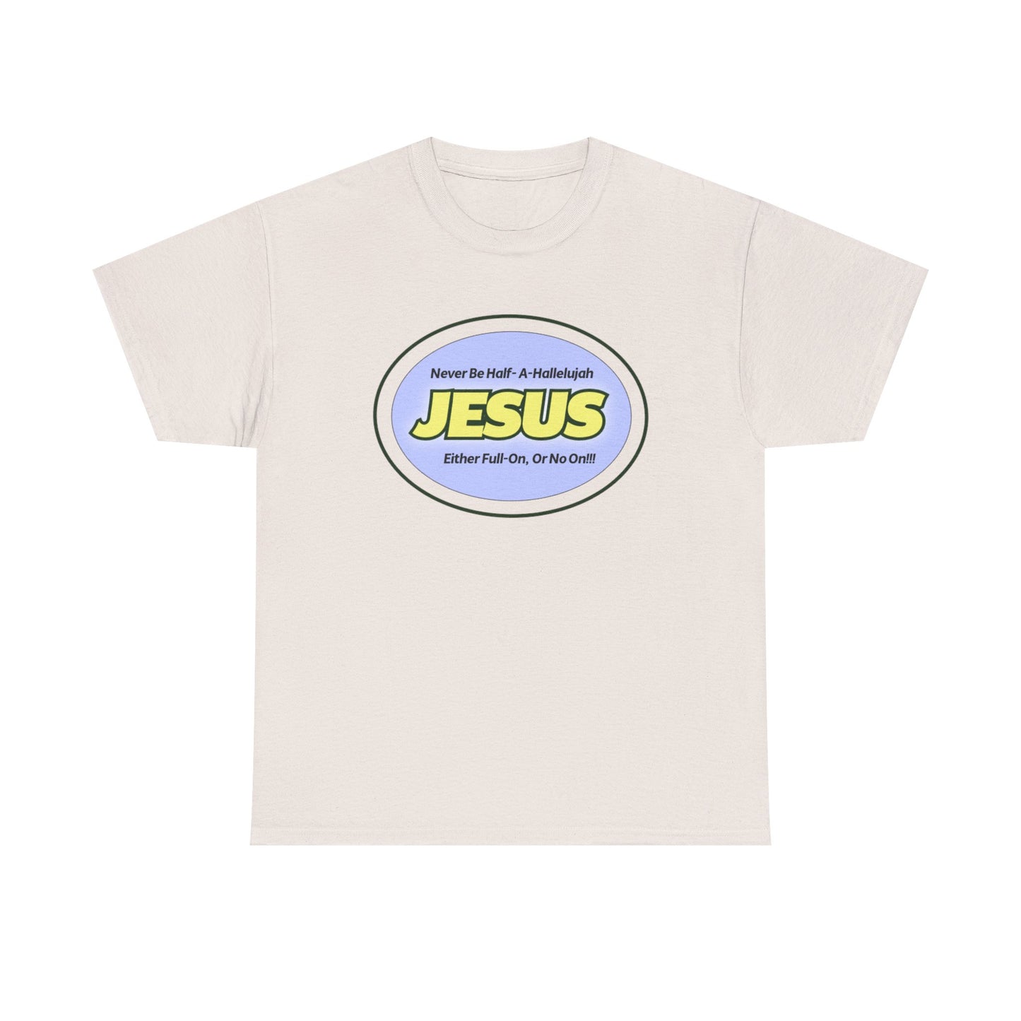 Half-A-Hallelujah Unisex Heavy Cotton Tee with 'Jesus' Design - Perfect for Faith, Casual Wear, Church Events, Gifts, and Everyday Style
