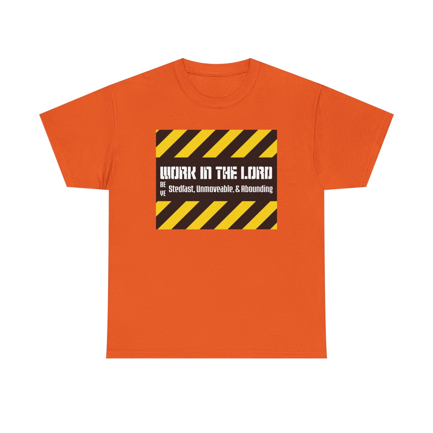 "Work For The Lord" Unisex Tee