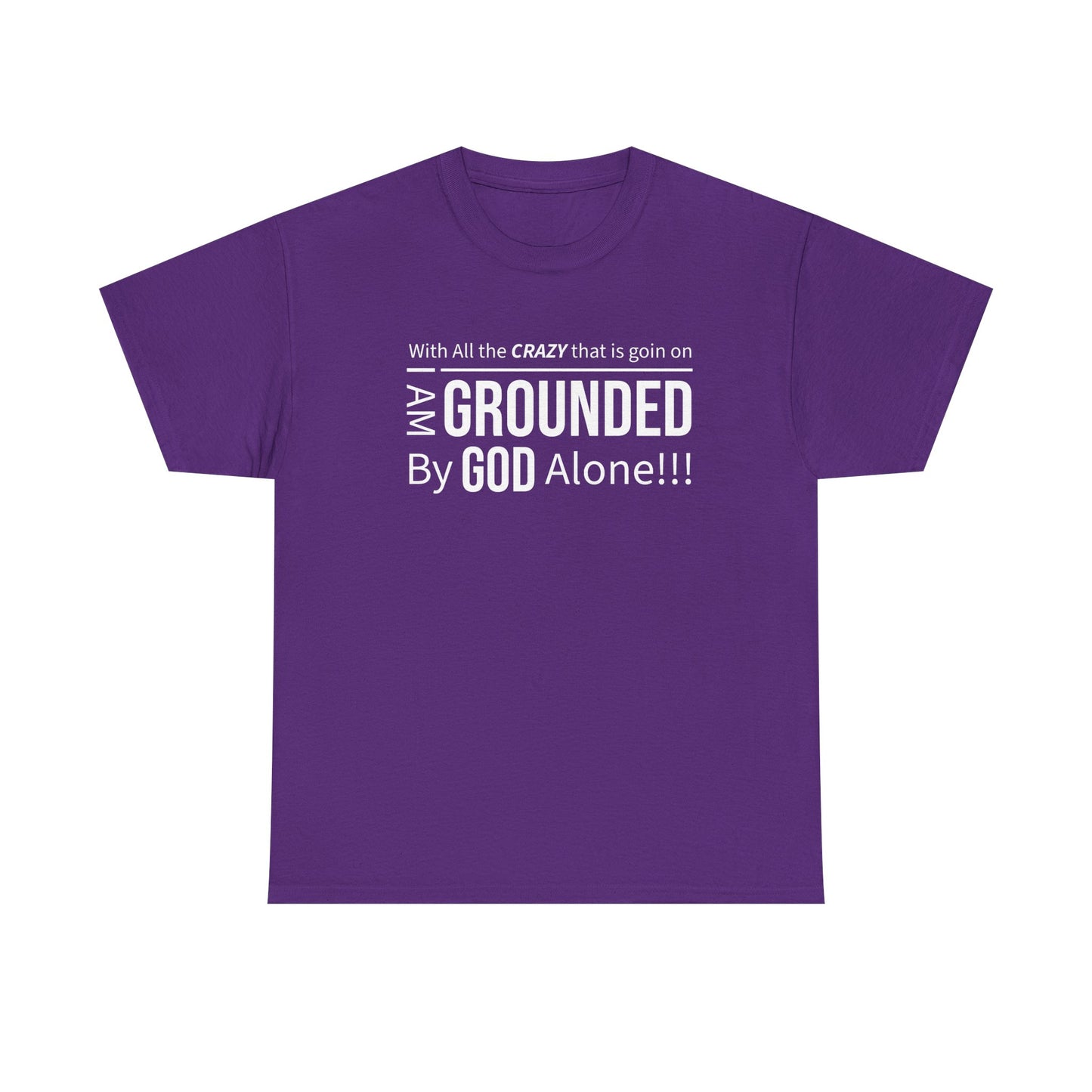 "Grounded By God" Unisex Tee