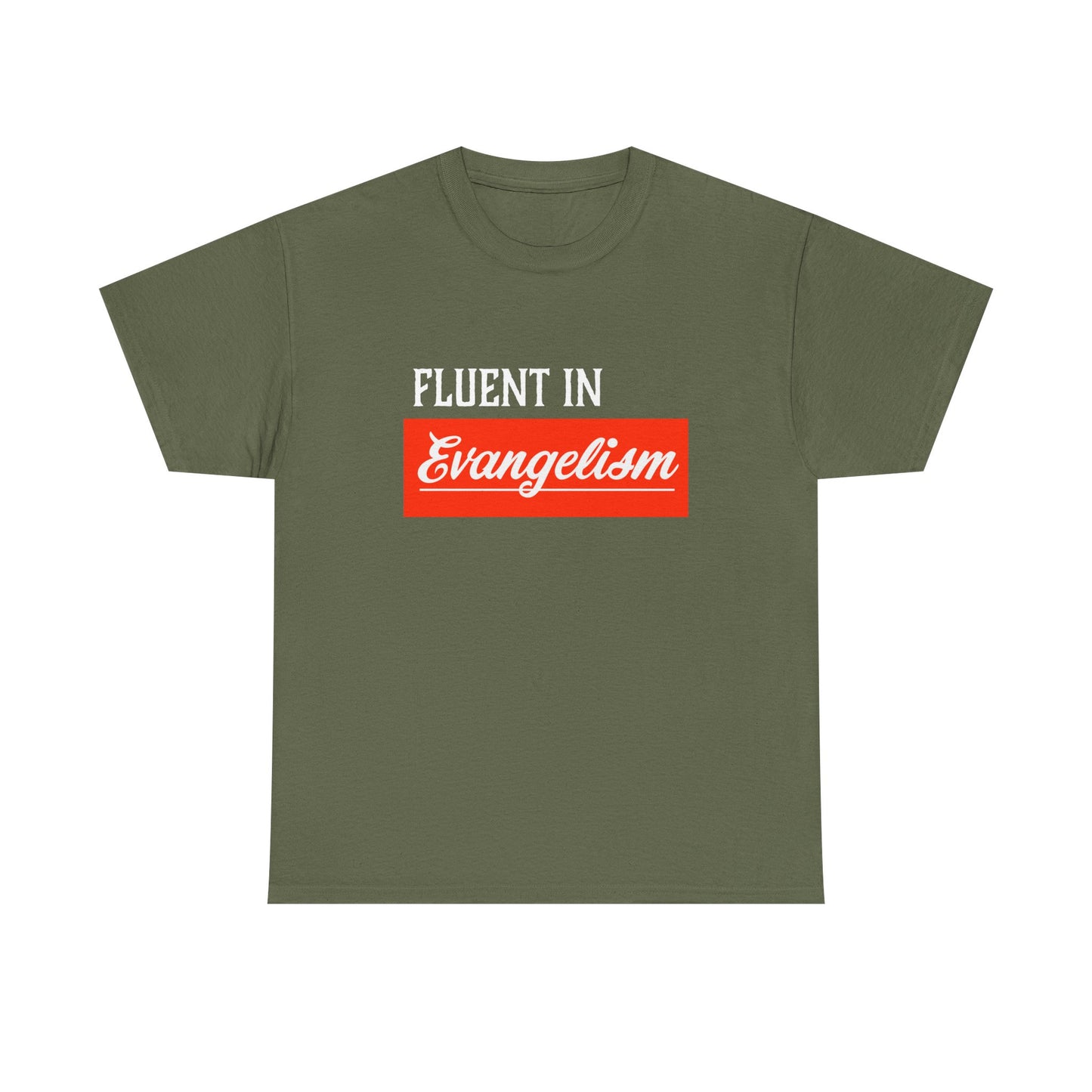 "Fluent In Evangelism" Unisex Heavy Cotton Tee
