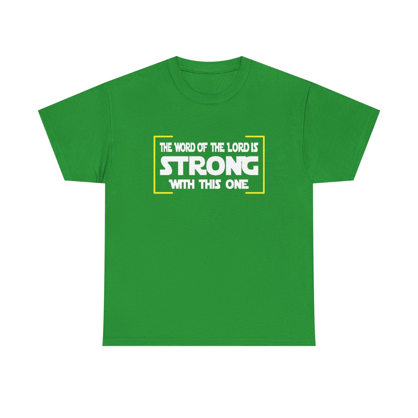 "The Word of the Lord Strong" Unisex Heavy Cotton Tee