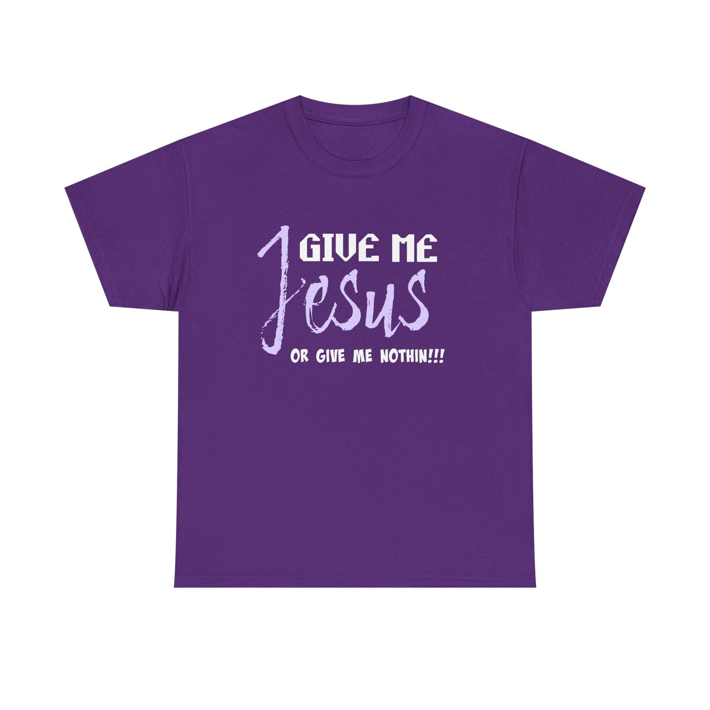 Give Me Jesus Unisex Heavy Cotton Tee | Christian T-Shirt | Faith-Based Apparel | Religious Gift | Inspirational Clothing