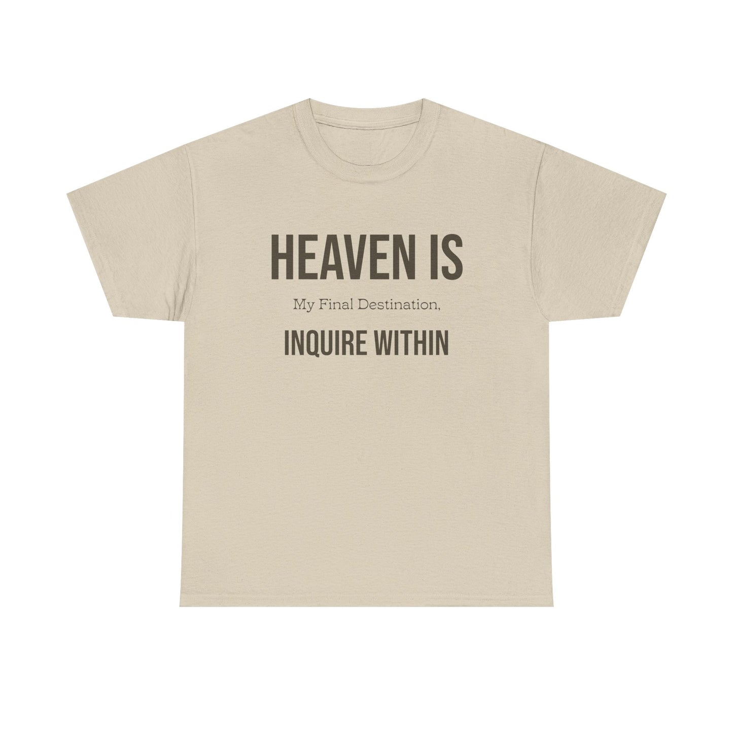 "Heaven Is my Final" Unisex Heavy Cotton Tee