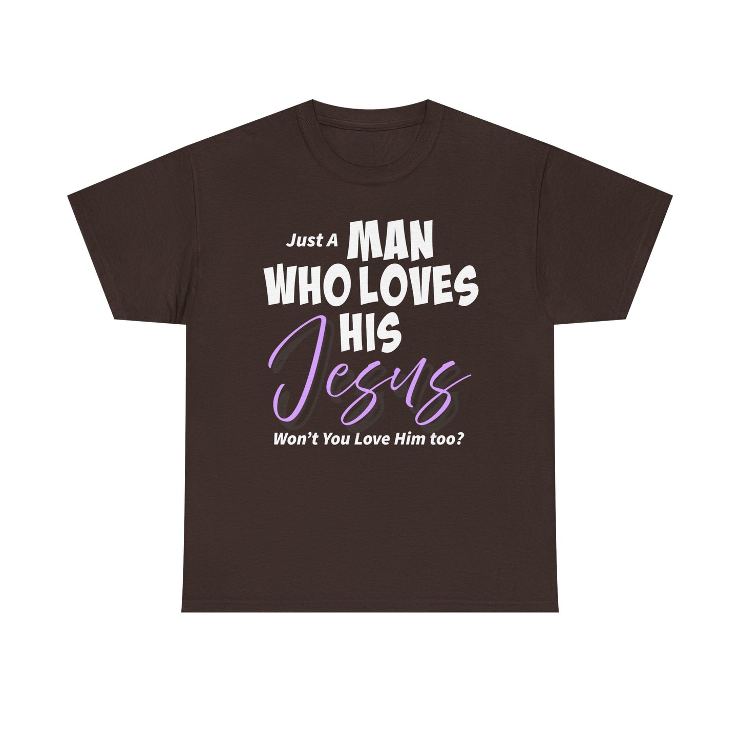 Just A Man Who Loves His Jesus Unisex Heavy Cotton Tee - Just A Man Who Loves His Jesus, Christian Gift, Faith-Based Apparel, Church, Religious Tees, Inspirational Fashion