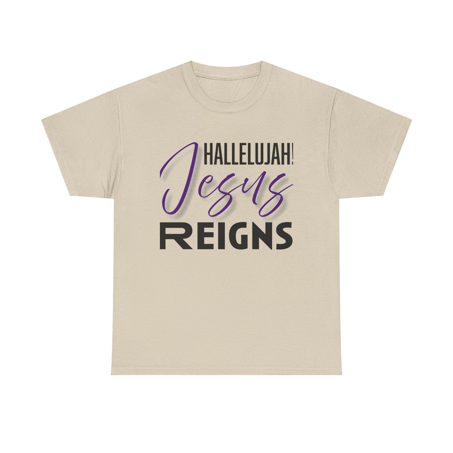 "Hallelujah! Jesus Reigns" Unisex Tee