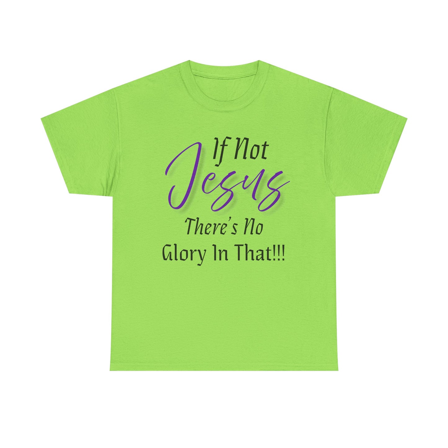 If Not Jesus Inspirational Jesus Tee, Faith Shirt, Christian Gift, Spiritual Apparel, Unisex Cotton T-Shirt, Motivational Top, Religious Outfit
