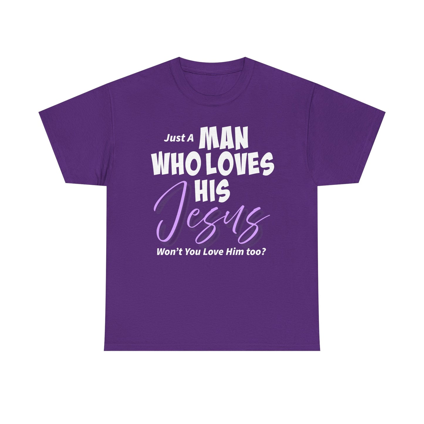 Just A Man Who Loves His Jesus Unisex Heavy Cotton Tee - Just A Man Who Loves His Jesus, Christian Gift, Faith-Based Apparel, Church, Religious Tees, Inspirational Fashion