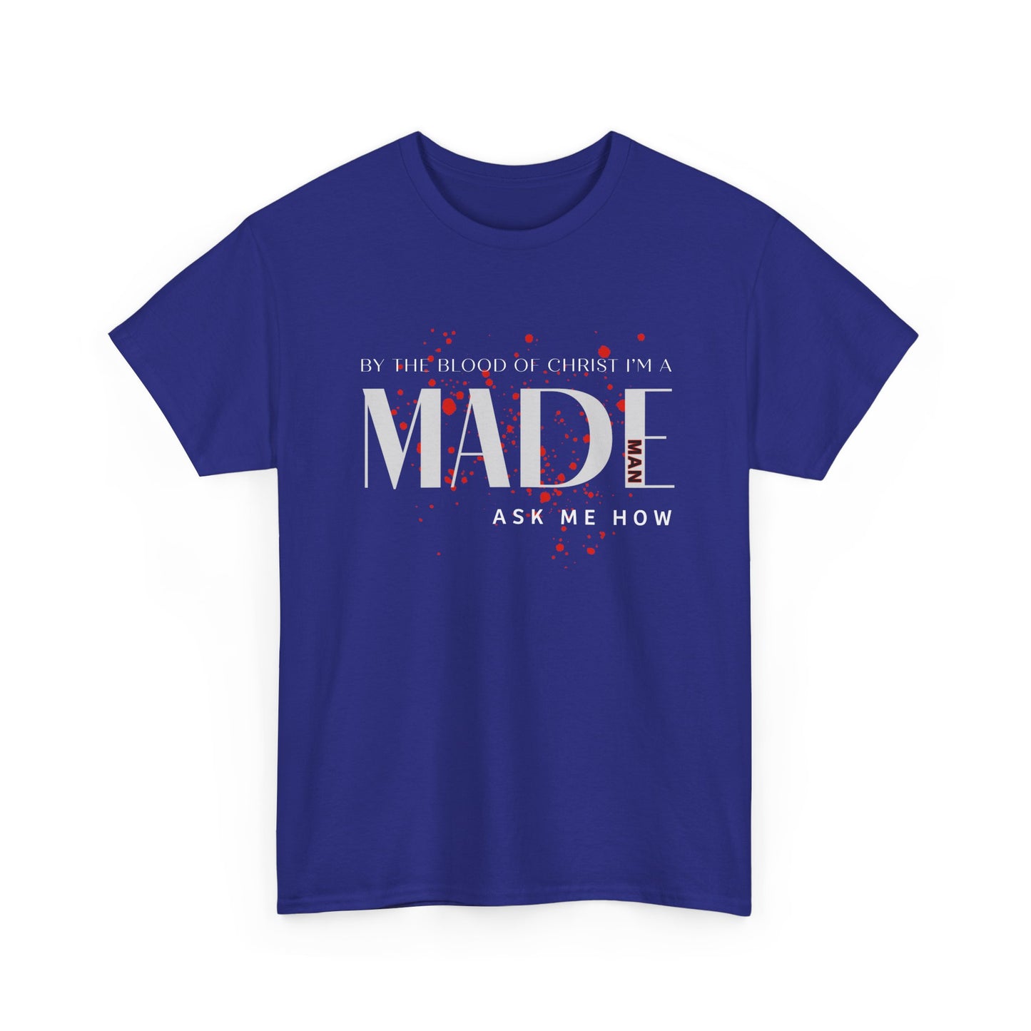 "I'm a MADE Man" Unisex Heavy Cotton Tee