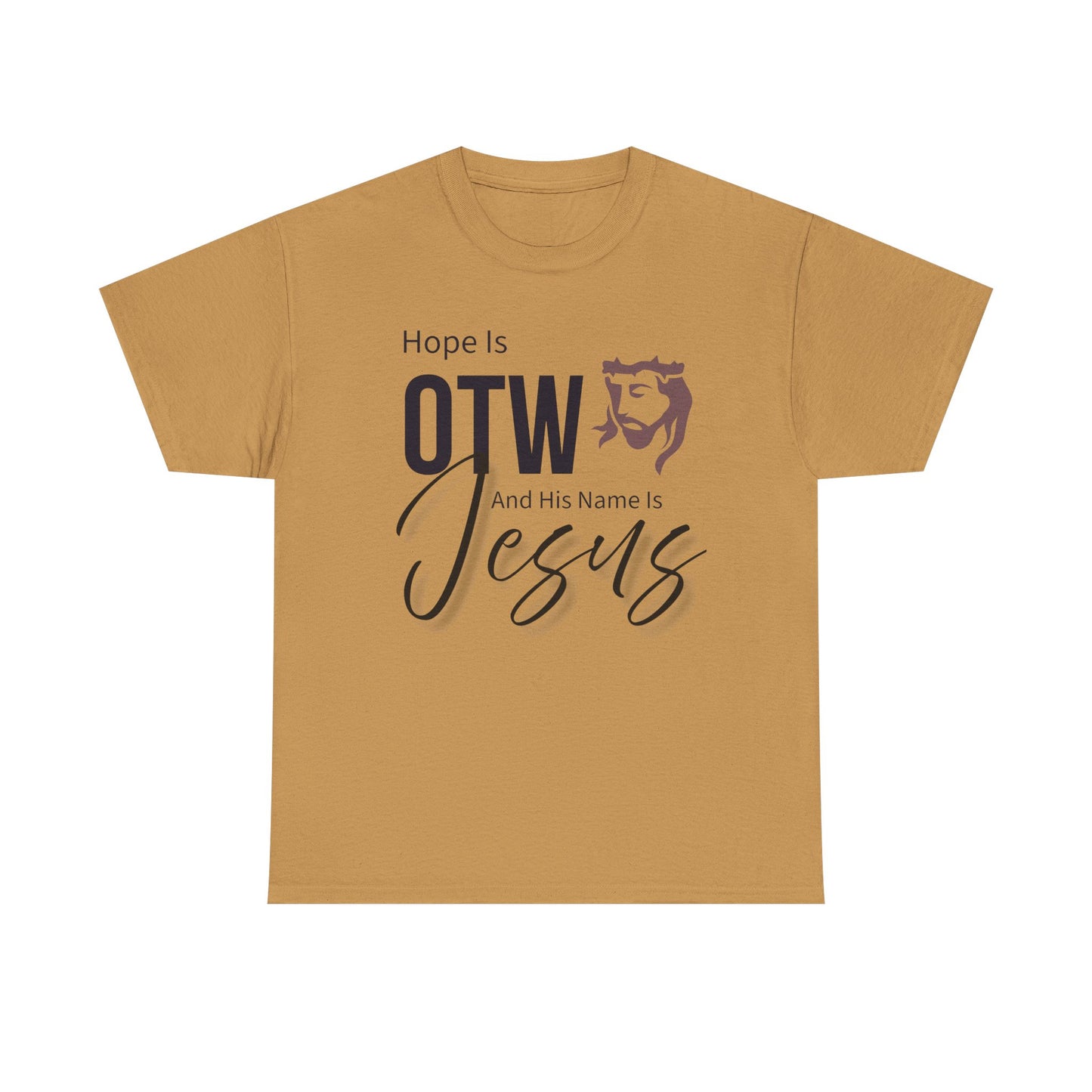 Hope is OTW Unisex Tee
