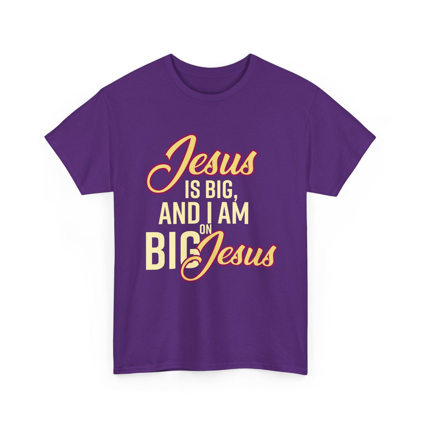 Jesus is Big Unisex Heavy Cotton Tee with Jesus Quote, Christian T-Shirt, Faith-Based Apparel, Gift for Believers, Inspirational Top