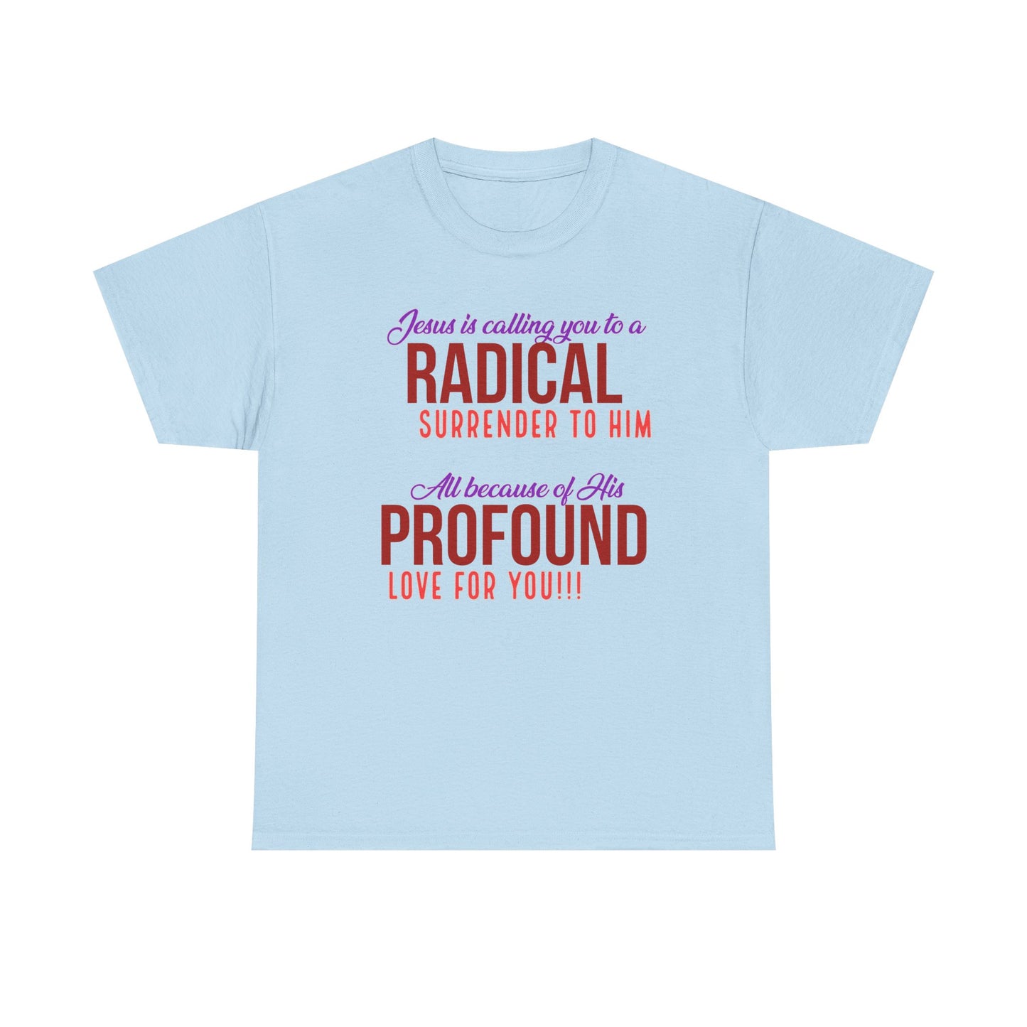 "Radical Surrender" Unisex