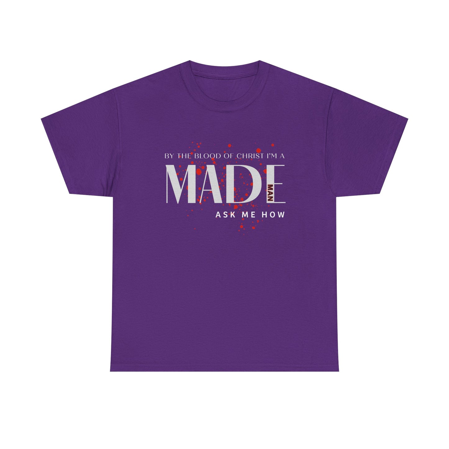 "I'm a MADE Man" Unisex Heavy Cotton Tee