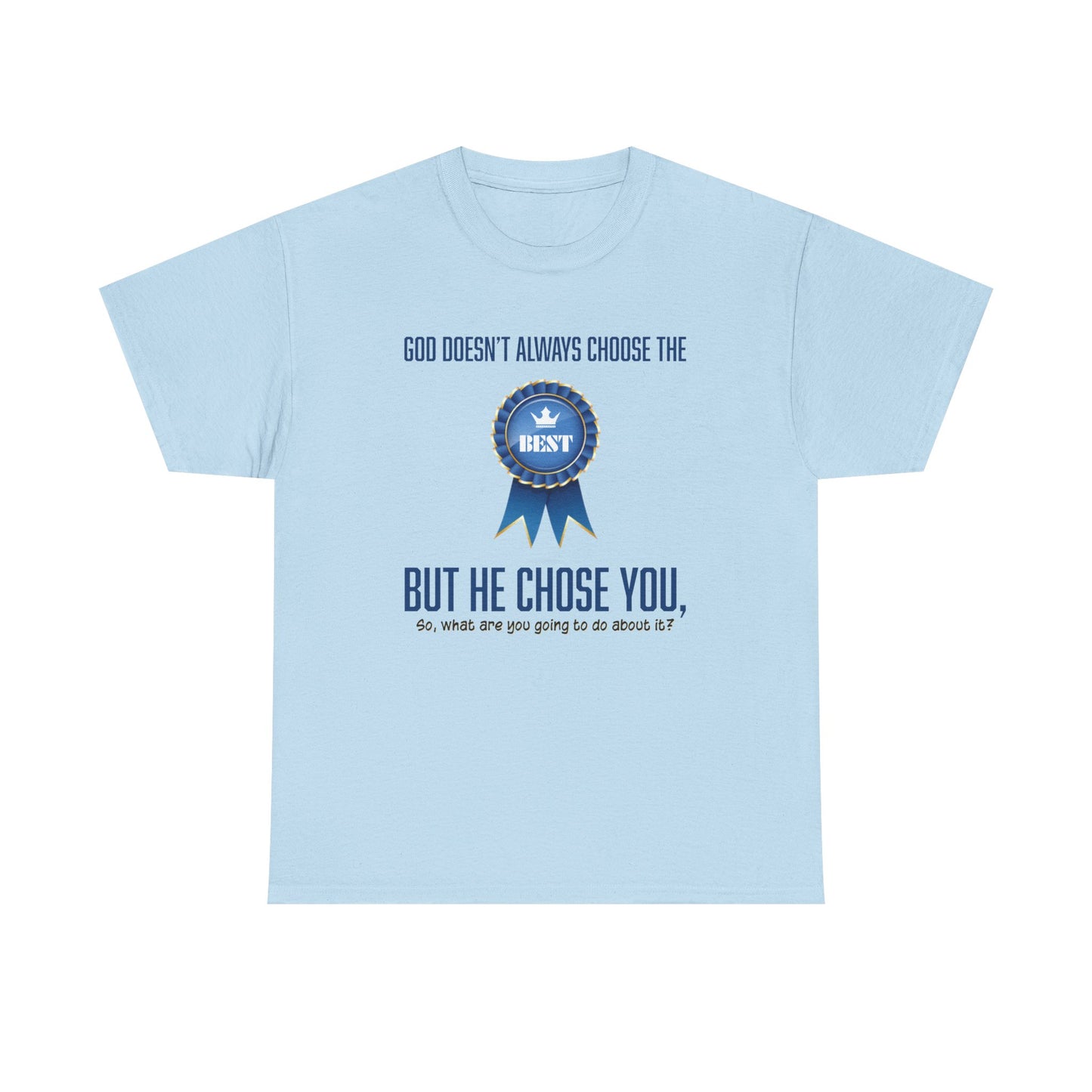 "God Doesn't Always" Unisex Heavy Cotton Tee