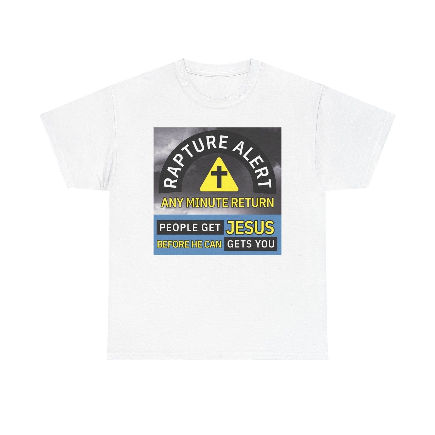 Rapture Alert Unisex Heavy Cotton Tee - Christian Faith Shirt, Gospel Message Top, Church Apparel, Religious Gift, Inspirational Tee