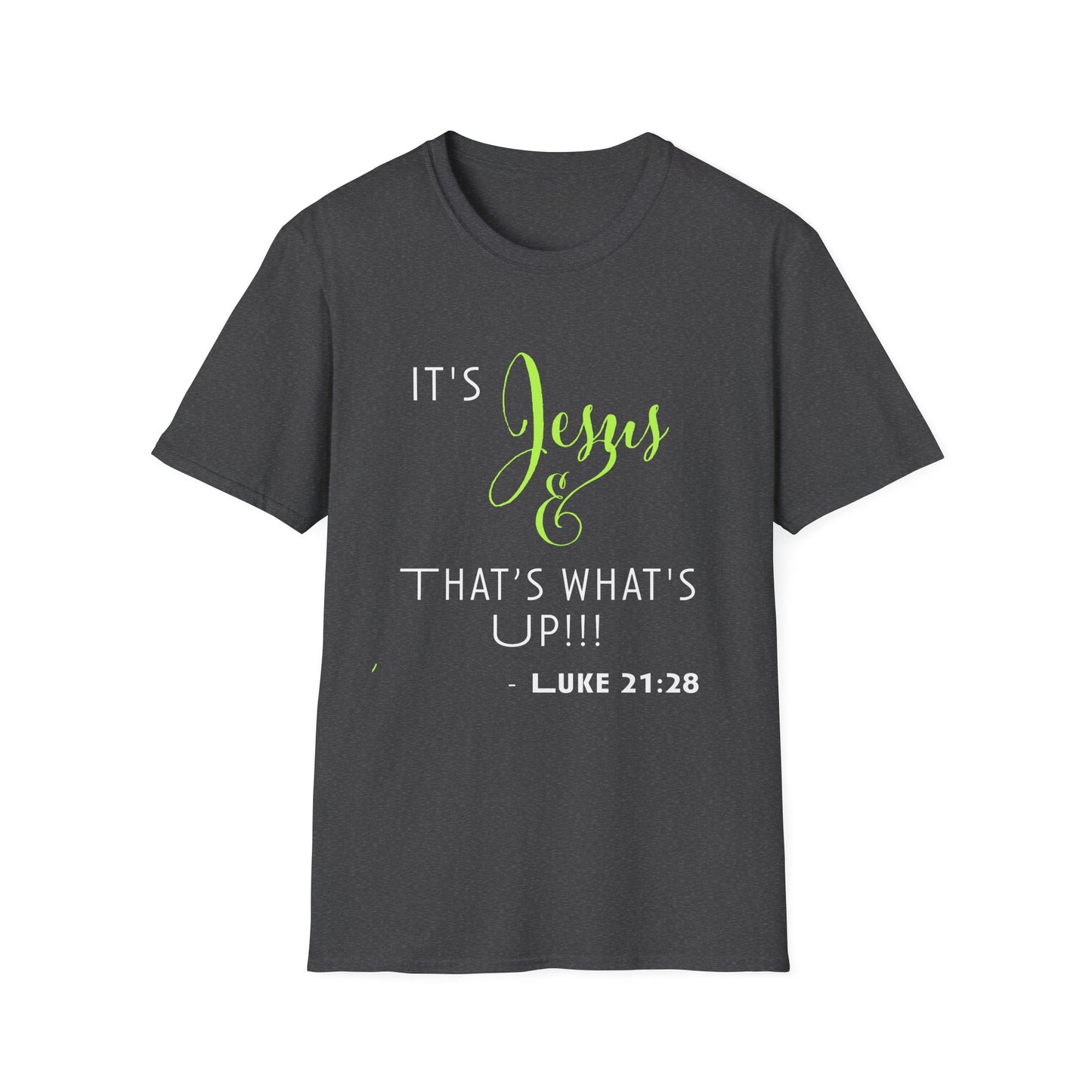 "That's What's Up" Unisex T-Shirt