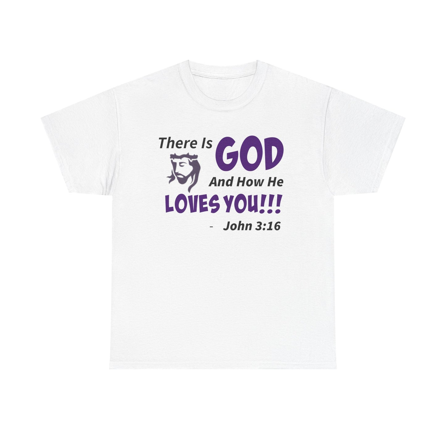 God Loves You Inspirational Unisex Heavy Cotton Tee - Faith Shirt, Christian T-Shirt, Bible Quote Apparel, Religious Gift, John 3:16 Tee