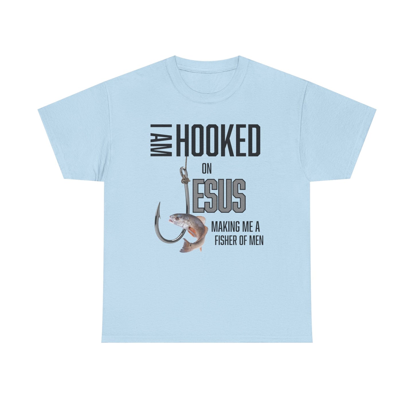 I Am Hooked On Jesus Unisex Heavy Cotton Tee - Hooked on Jesus, Fisher of Men Shirt, Christian Apparel, Faith-Based Gift, Church Event T-Shirt, Fishing Love Tee