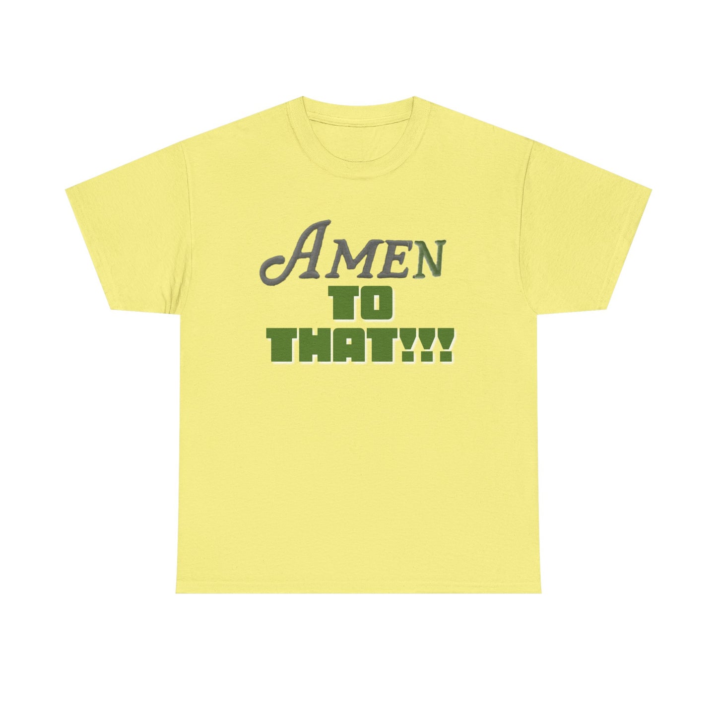 Amen to That Unisex Heavy Cotton Tee, Inspirational Shirt, Casual Wear, Gift for Friends, Christian Apparel, Everyday Comfort