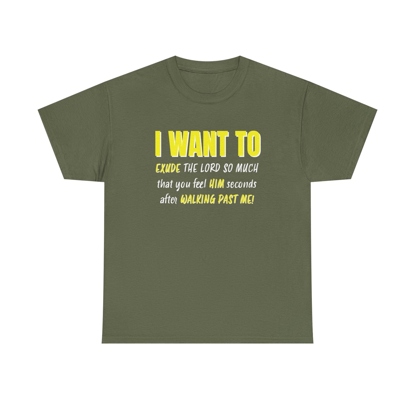"I Want to Exude" Unisex Heavy Cotton Tee