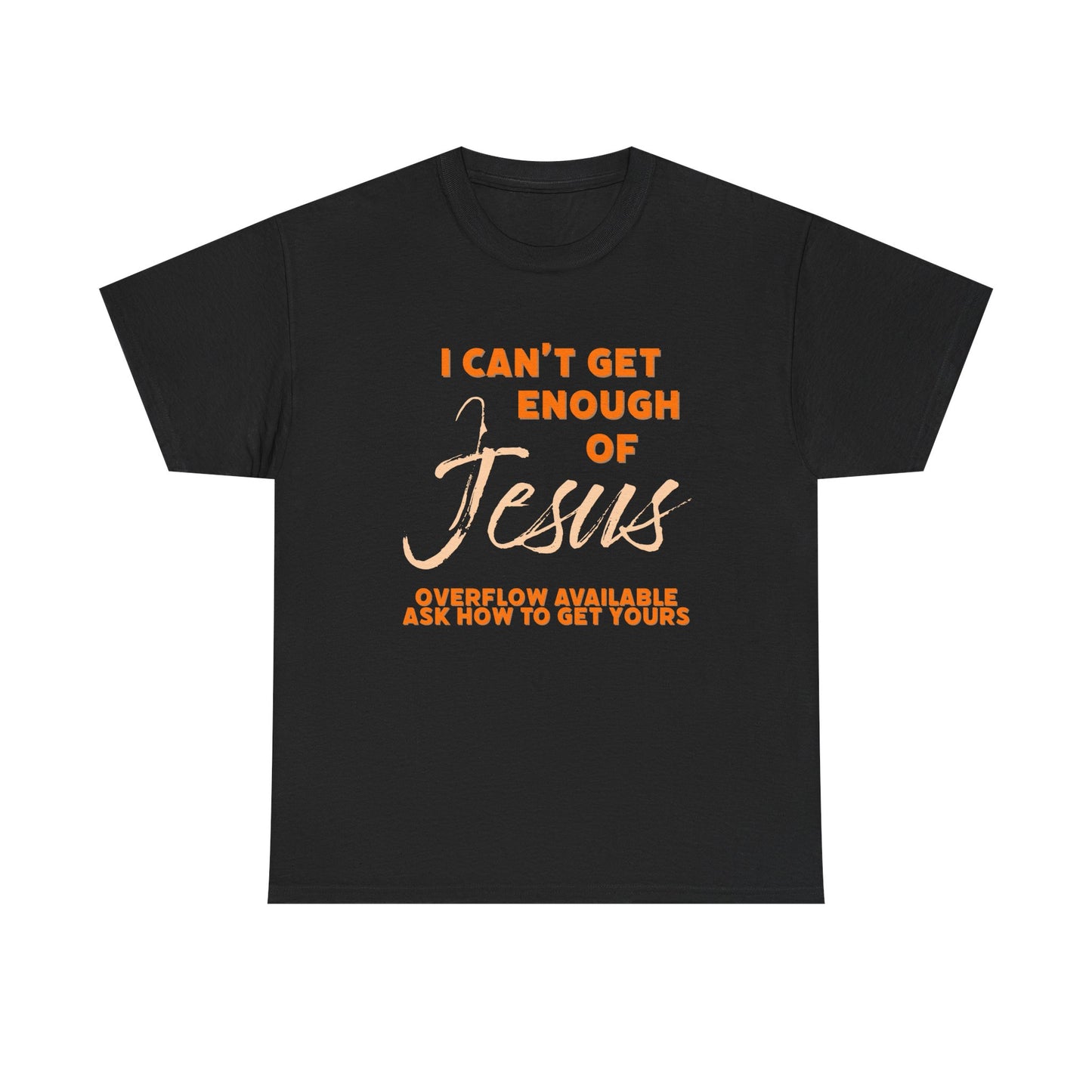 "I Can't Get Enough" Unisex Heavy Cotton Tee