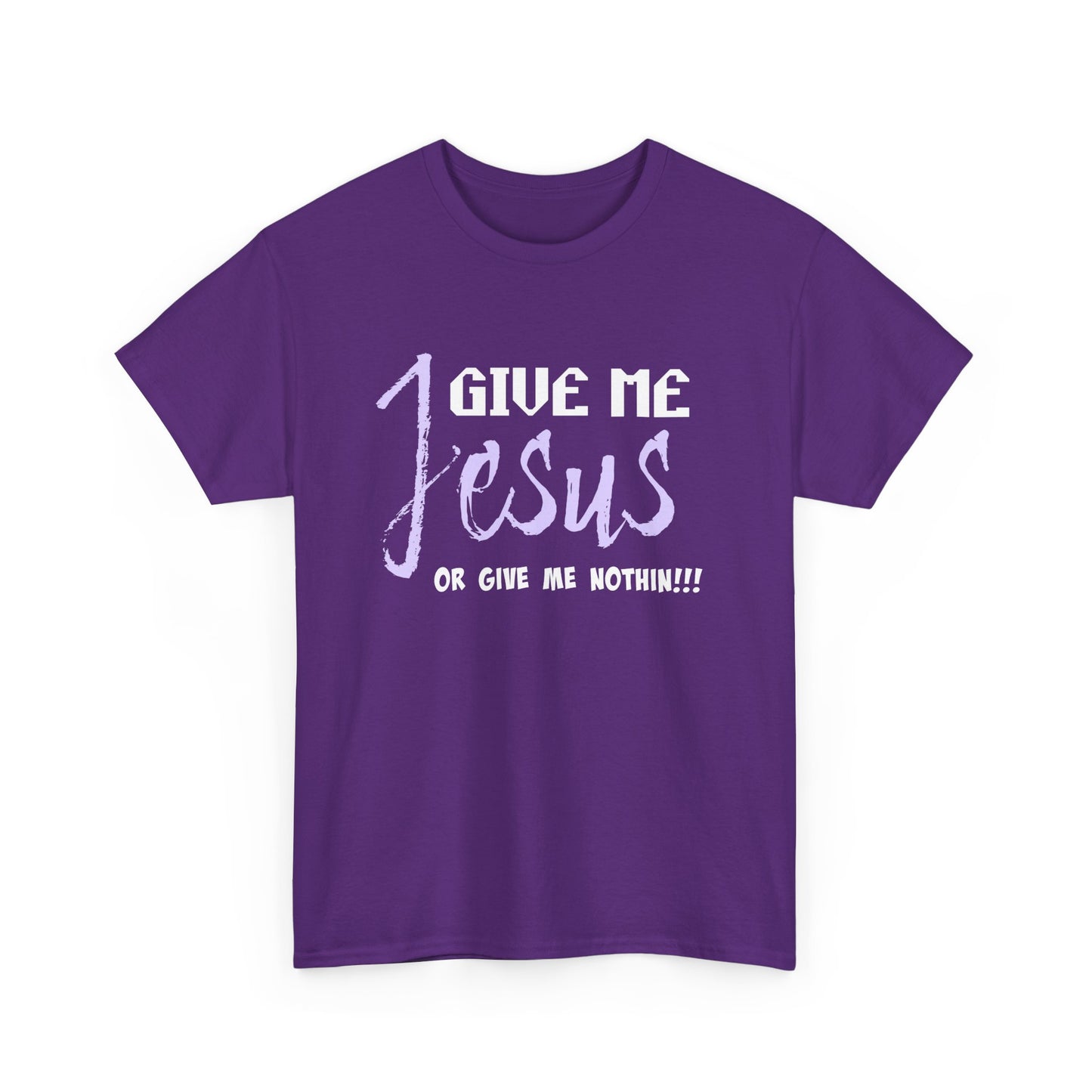 Give Me Jesus Unisex Heavy Cotton Tee | Christian T-Shirt | Faith-Based Apparel | Religious Gift | Inspirational Clothing