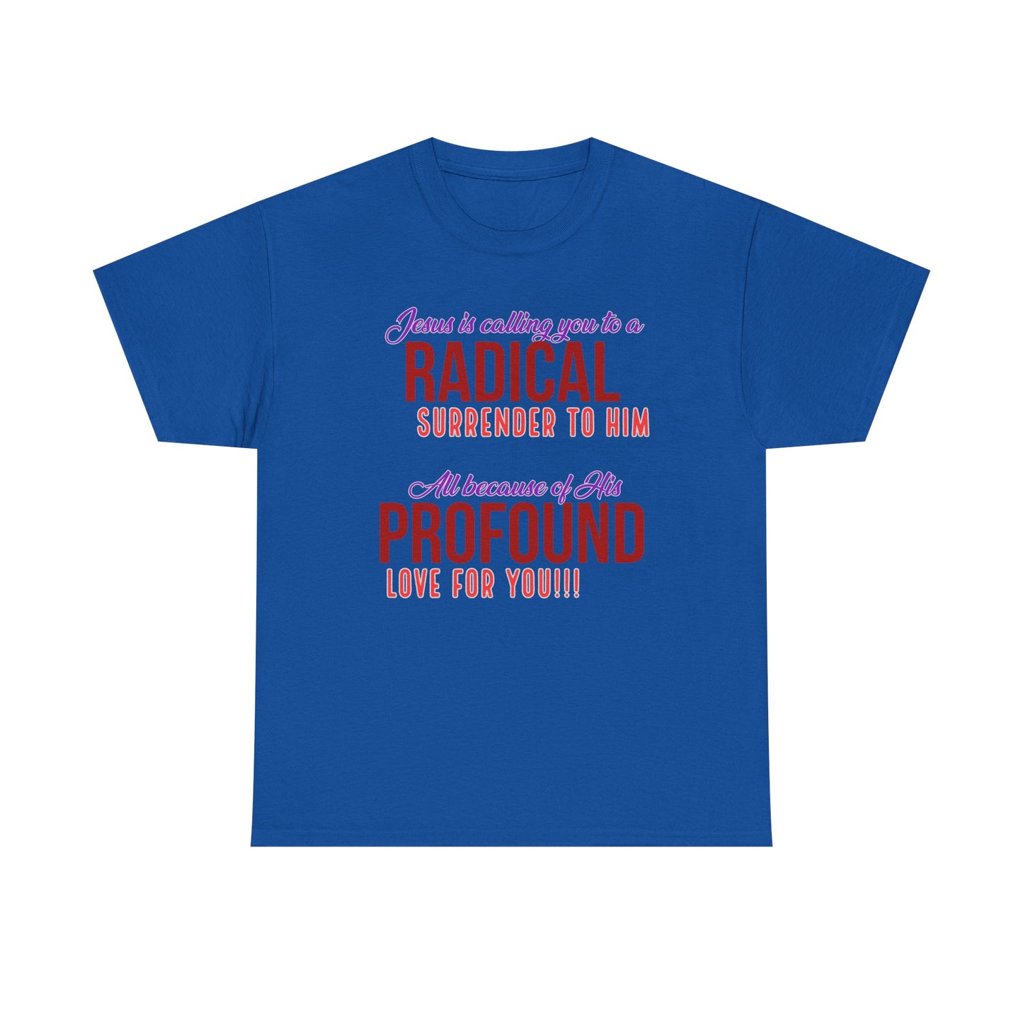 "Radical Surrender" Unisex