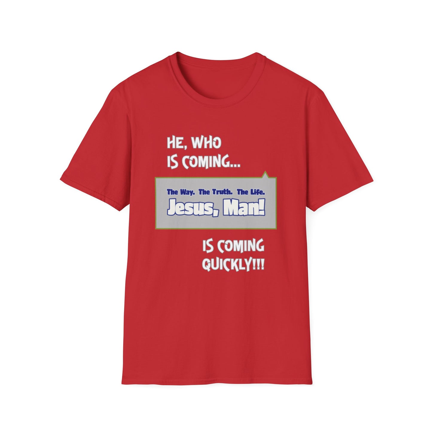"He, Who Is Coming..." Unisex Tee