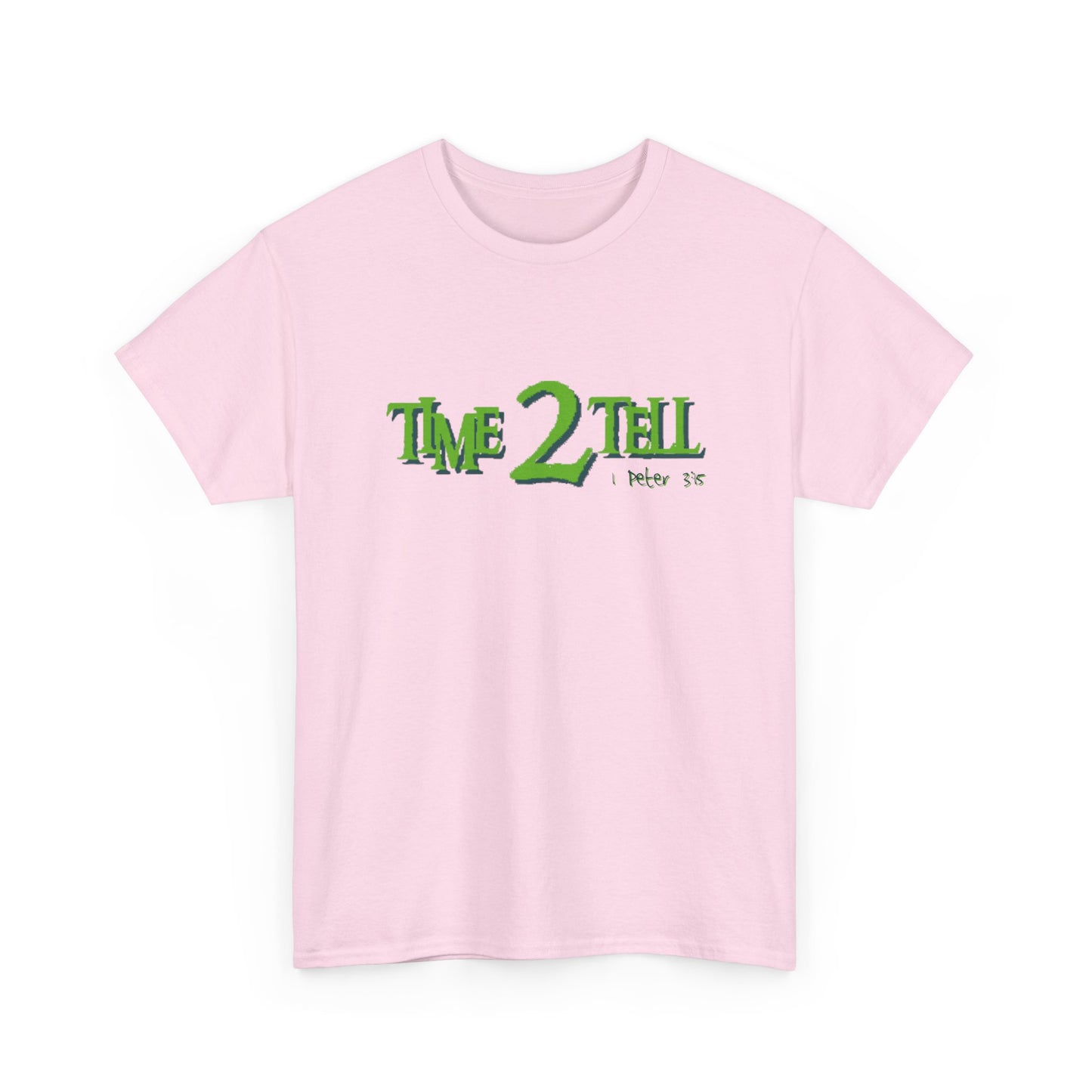 "Time 2 Tell" Unisex Heavy Cotton Tee