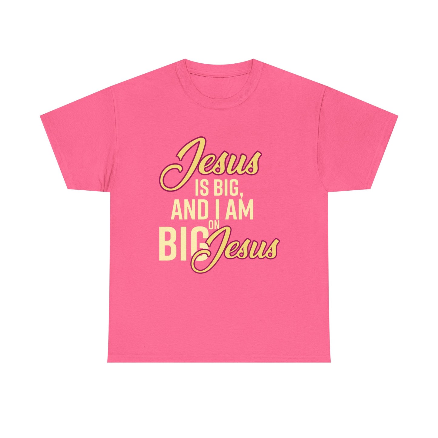 Jesus is Big Unisex Heavy Cotton Tee with Jesus Quote, Christian T-Shirt, Faith-Based Apparel, Gift for Believers, Inspirational Top
