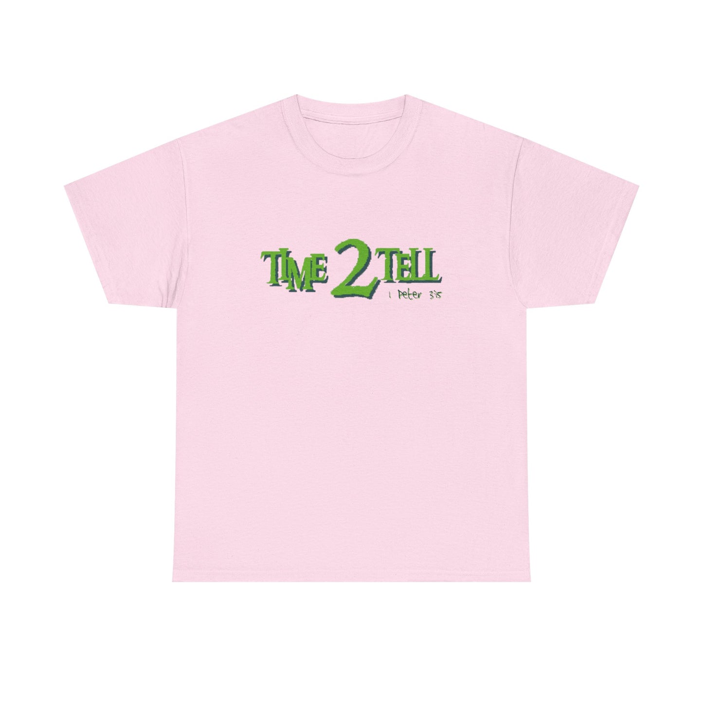 "Time 2 Tell" Unisex Heavy Cotton Tee