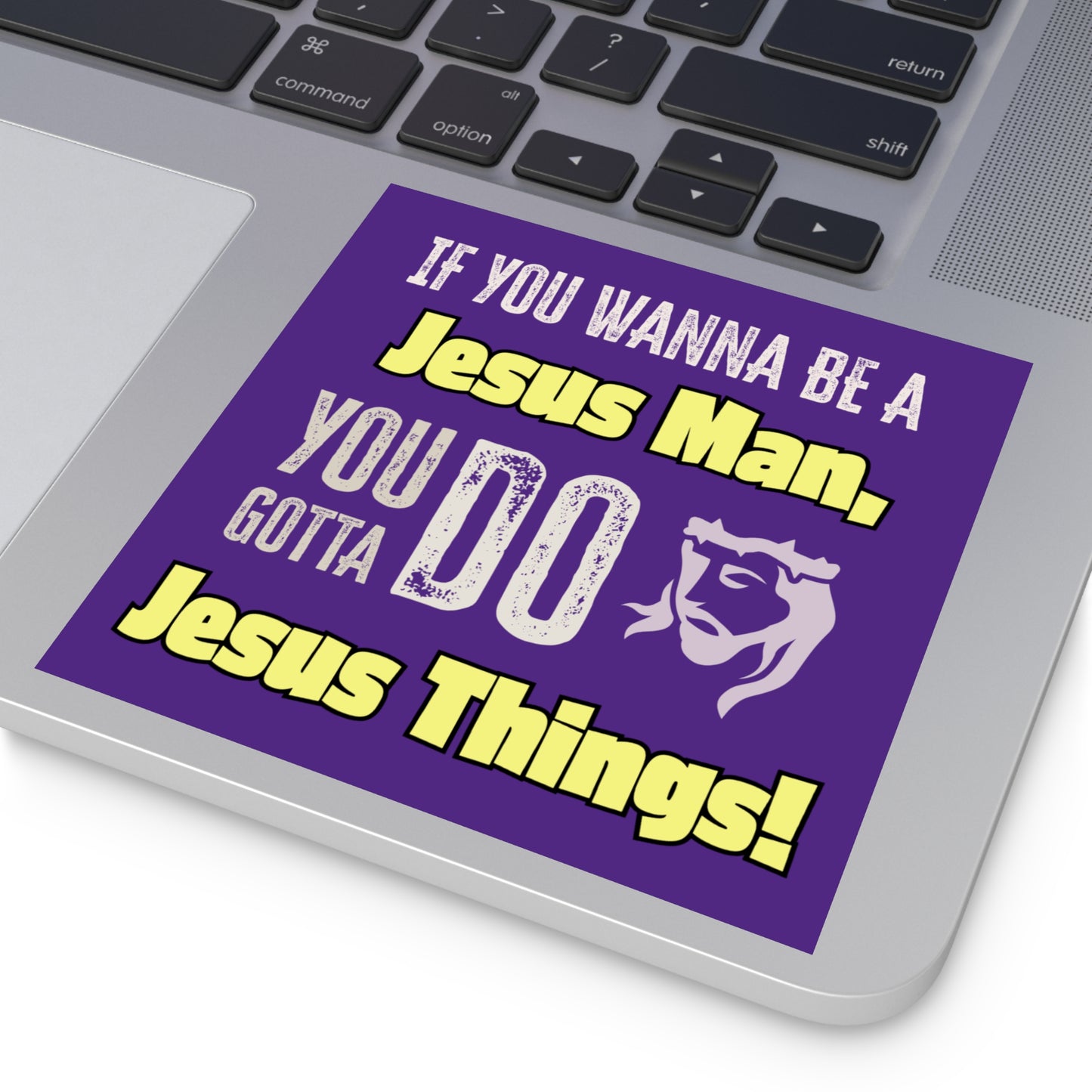 "Be a Jesus Man" Square Sticker, Indoor\Outdoor