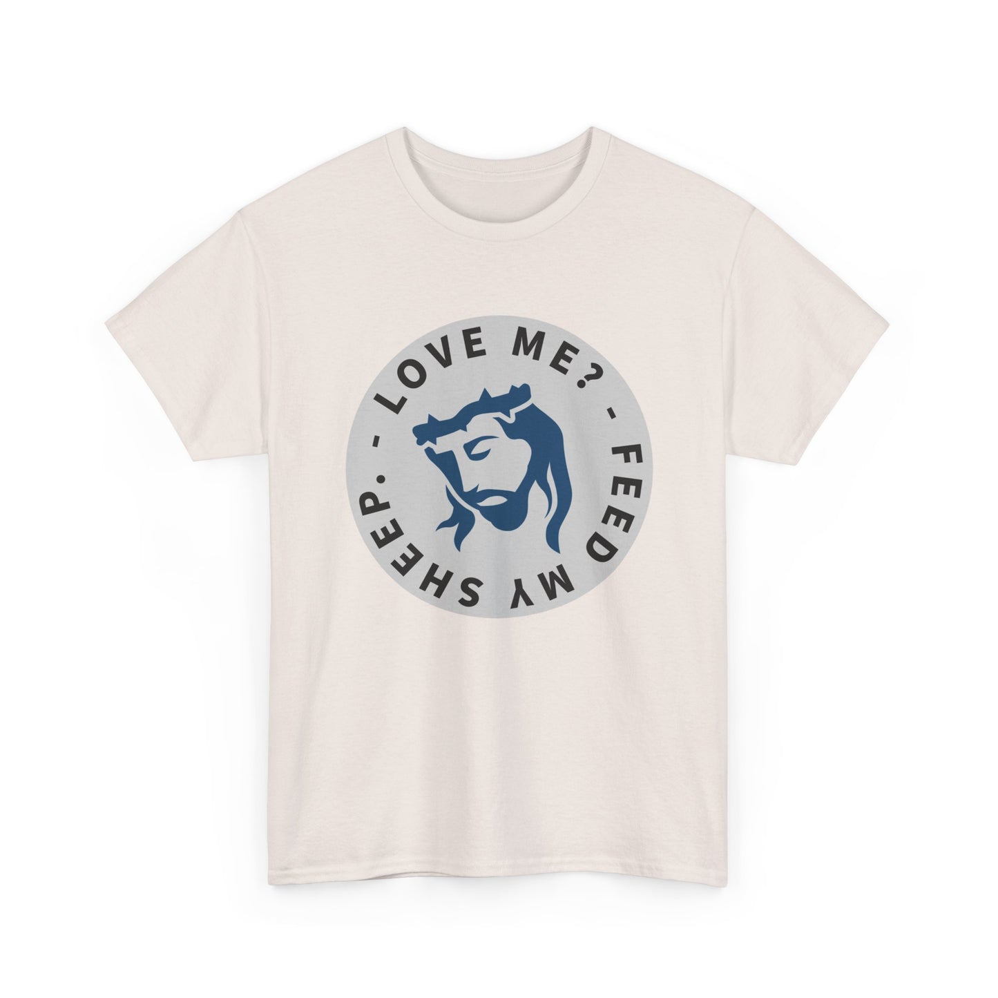 Jesus Love Me Feed Tee - Unisex Heavy Cotton T-Shirt, Christian Apparel, Faith-Based Gift, Casual Wear, Religious Tee