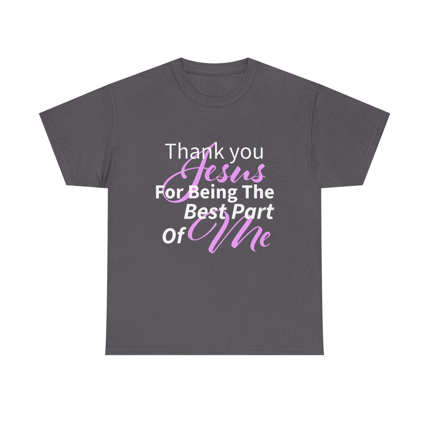 Thank You Jesus Best Unisex Heavy Cotton T-Shirt, Faith-Based Apparel, Christian Gift, Religious T-Shirt, Spiritual Wear, Bible Verse Shirt
