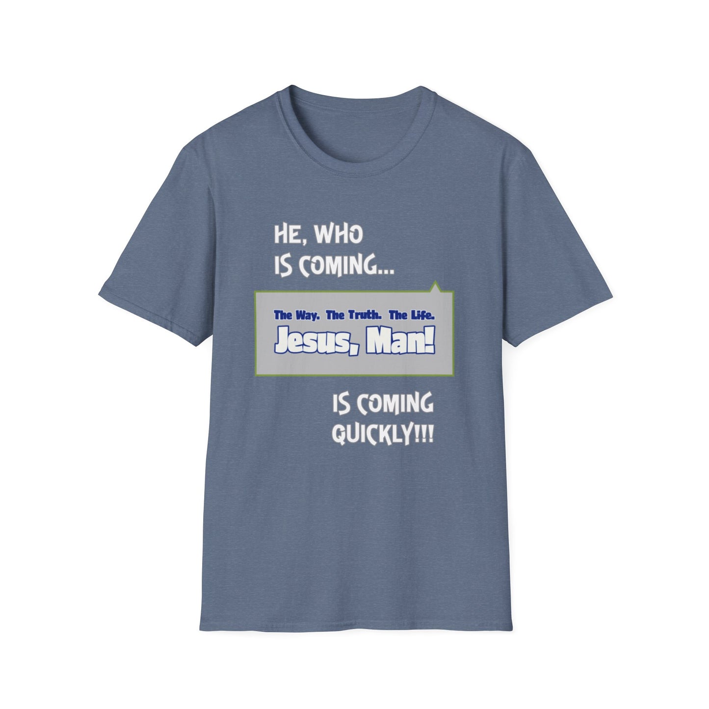"He, Who Is Coming..." Unisex Tee