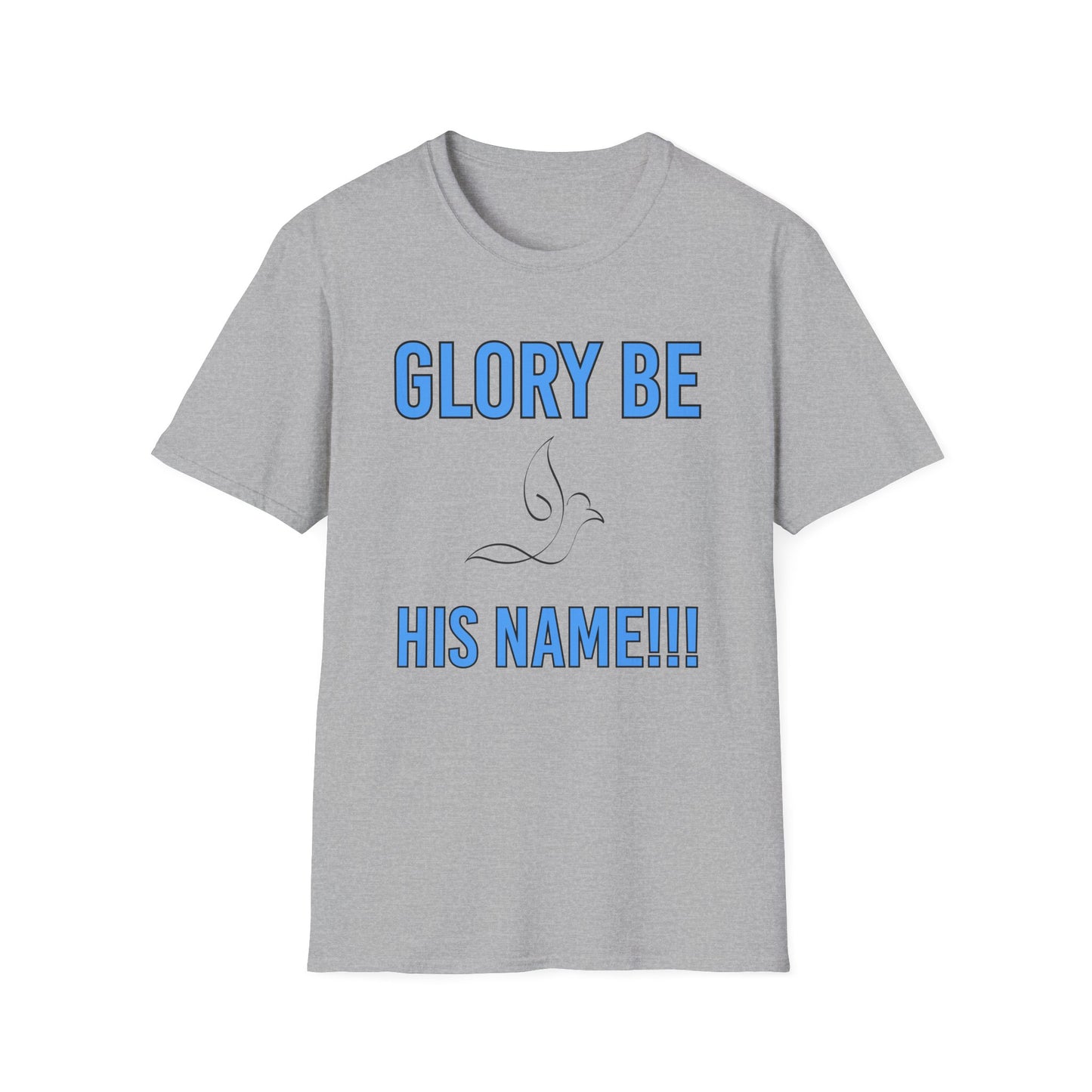 "Glory Be His Name" Unisex Tee