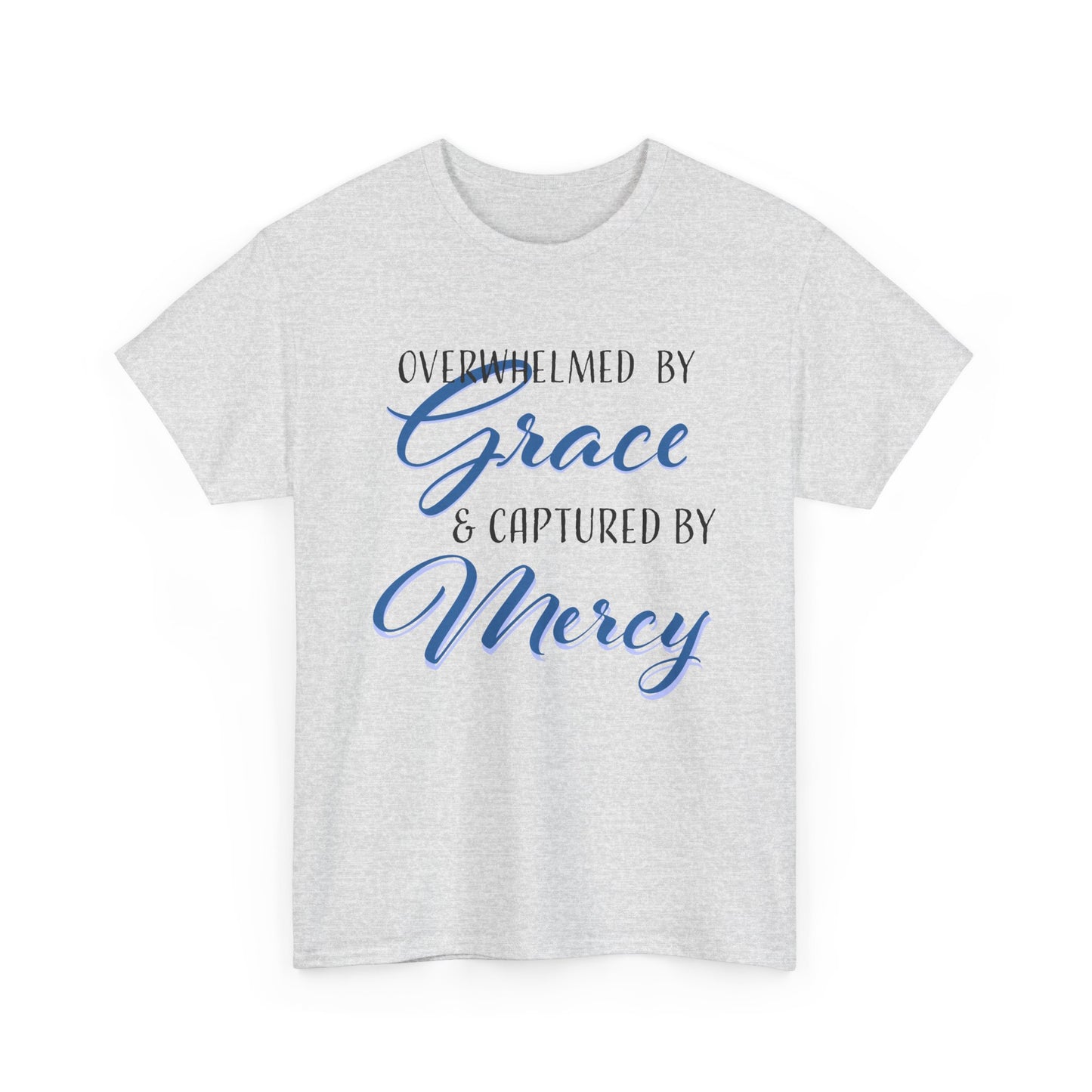 Overwhelmed by Grace Tee, Inspirational T-Shirt, Faith-Based Apparel, Christian Gift, Religious Top, Meaningful Message Shirt