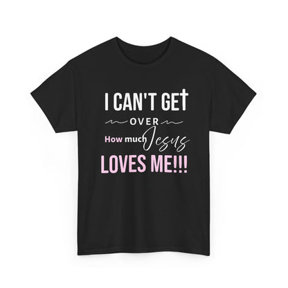 "I Can't Get Over" Unisex Tee
