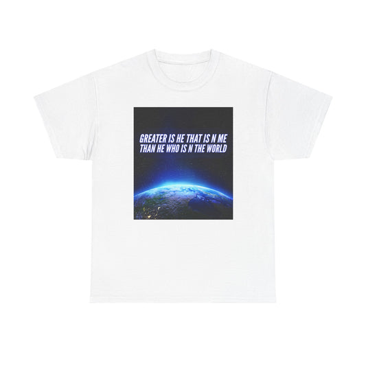 "Greater is He" Unisex Heavy Cotton Tee