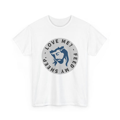 Jesus Love Me Feed Tee - Unisex Heavy Cotton T-Shirt, Christian Apparel, Faith-Based Gift, Casual Wear, Religious Tee