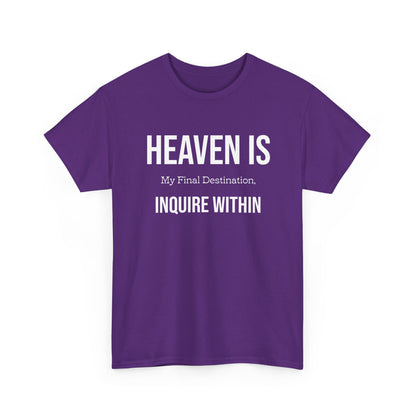 "Heaven Is my Final" Unisex Heavy Cotton Tee