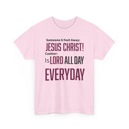 Jesus Christ is Lord All Day Unisex Heavy Cotton Tee - Jesus Christ, Christian Apparel, Casual Wear, Everyday Comfort, Religious Novelty Shirt