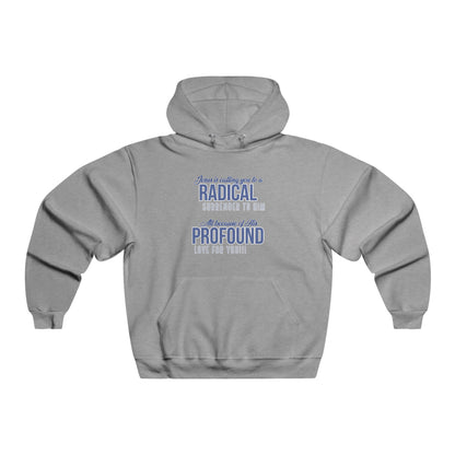 "Radical Surrender" Hooded Sweatshirt
