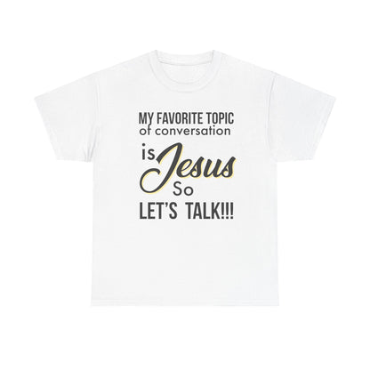 "My Favorite Topic" Unisex Tee