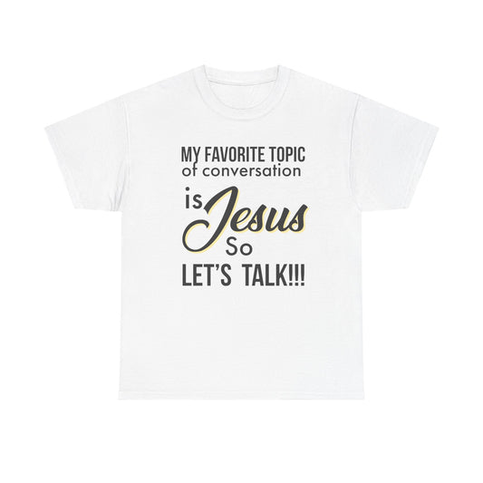 "My Favorite Topic" Unisex Tee