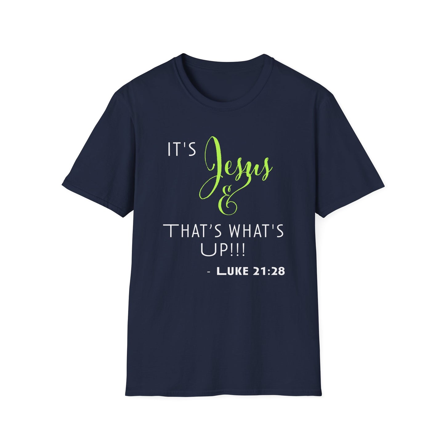 "That's What's Up" Unisex T-Shirt