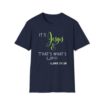 "That's What's Up" Unisex T-Shirt