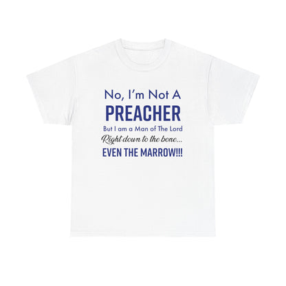 Not A Preacher Unisex Inspirational Tee - No, I'm Not A Preacher, Funny Christian Gift, Church Shirt, Faith-Based Apparel, Men's & Women's T-Shirt