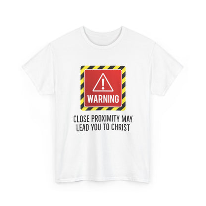 "Warning, May Lead to Christ!" Unisex Heavy Cotton Tee