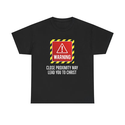"Warning, May Lead to Christ!" Unisex Heavy Cotton Tee